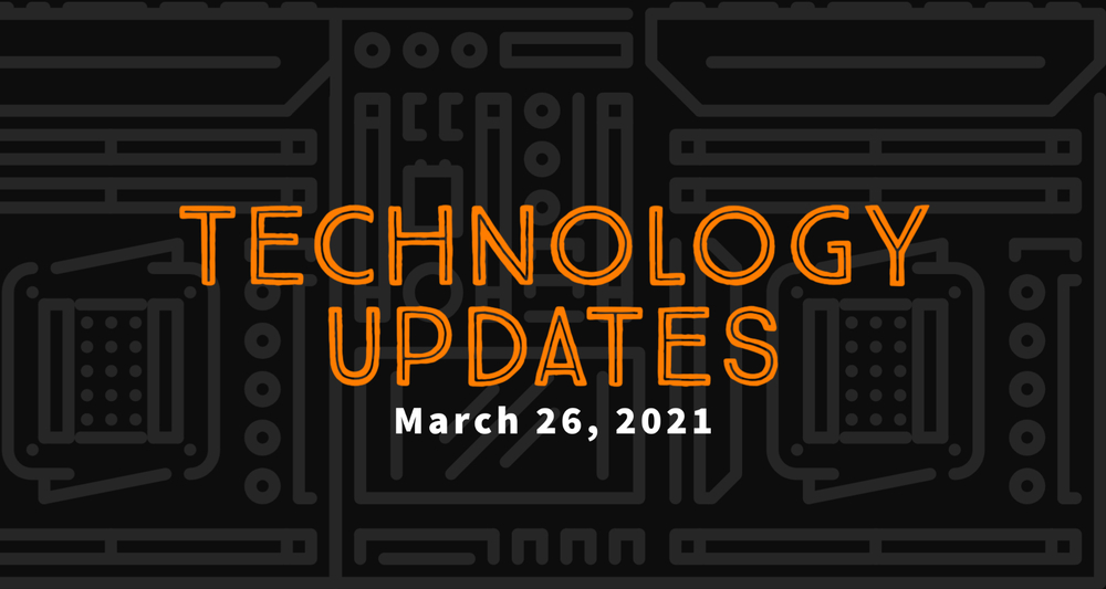 technology updates banner - march 2021